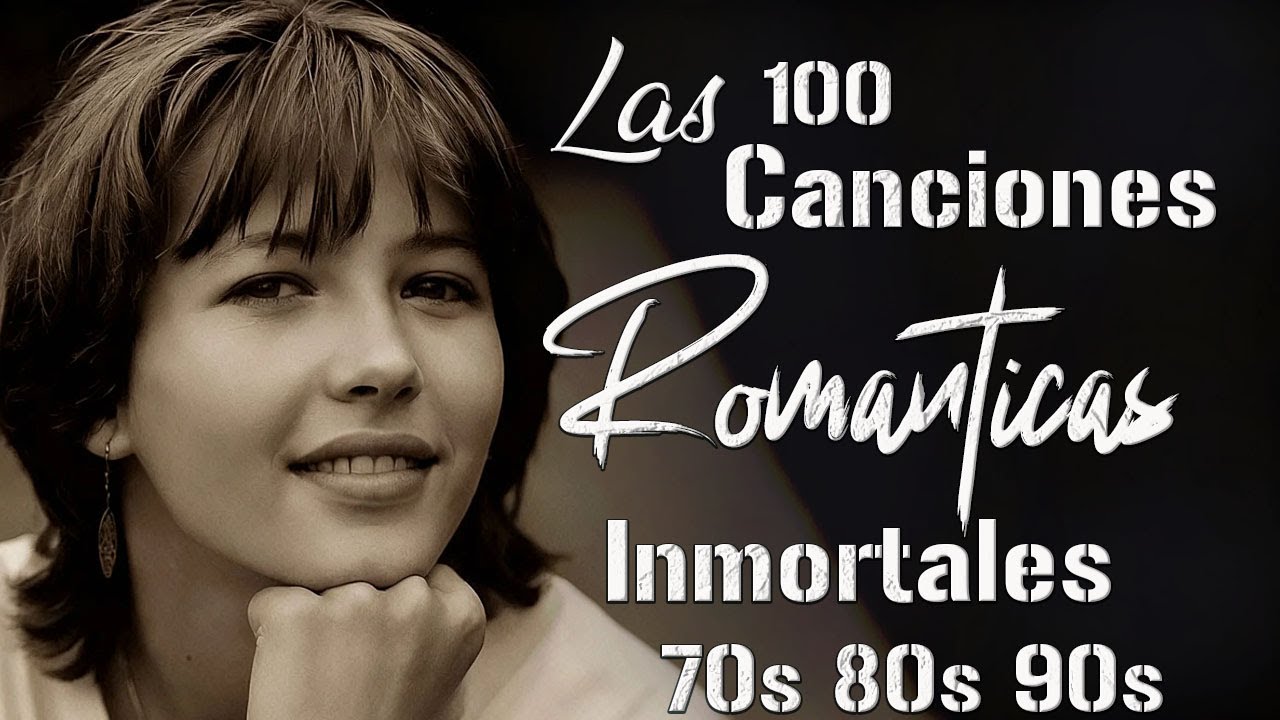 100 Canciones Romanticas Viejitas Pero Bonitas ~ Música Romántica de Todos Los Tiempos 70s 80s 90s