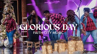 Faith City Music: Glorious Day