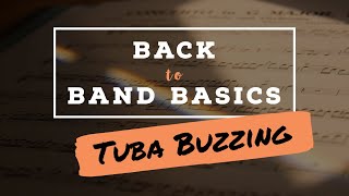 Tuba Buzzing