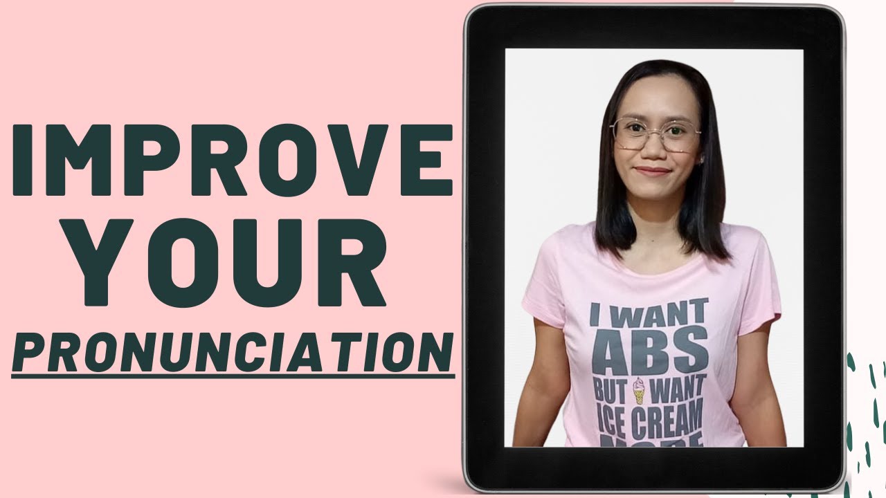 How to Improve Your English Pronunciation YouTube