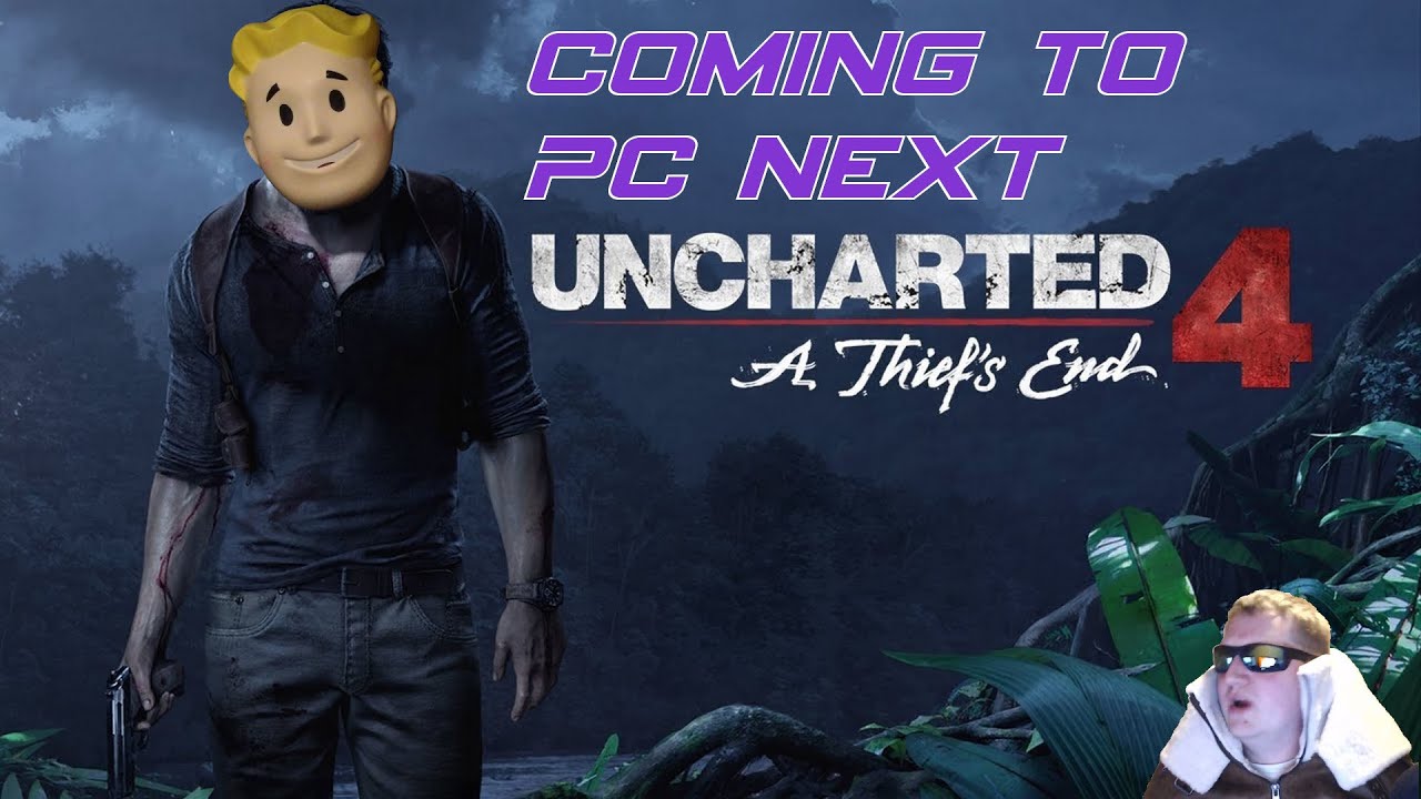 Uncharted 4 is the next ex-PS4 exclusive coming to PC