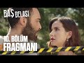 Baş Belası 10. Bölüm Fragmanı | Risk almamız lazım!