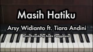 Masih Hatiku - Arsy Widianto & Tiara Andini | Piano Karaoke by Andre Panggabean