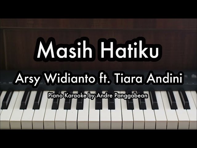 Masih Hatiku - Arsy Widianto u0026 Tiara Andini | Piano Karaoke by Andre Panggabean class=