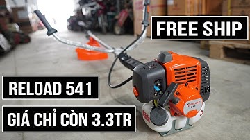 Máy Cắt Cỏ Reload 541 Ngon Khỏe Bổ RẺ Xứng Đáng Mua Nhất Năm 2023 Trong Mức Giá