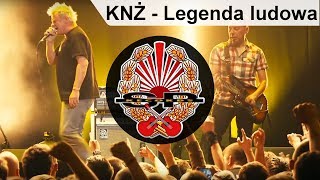 KNŻ - Legenda ludowa - Ostatni koncert w mieście [LIVE DVD PROMO] chords