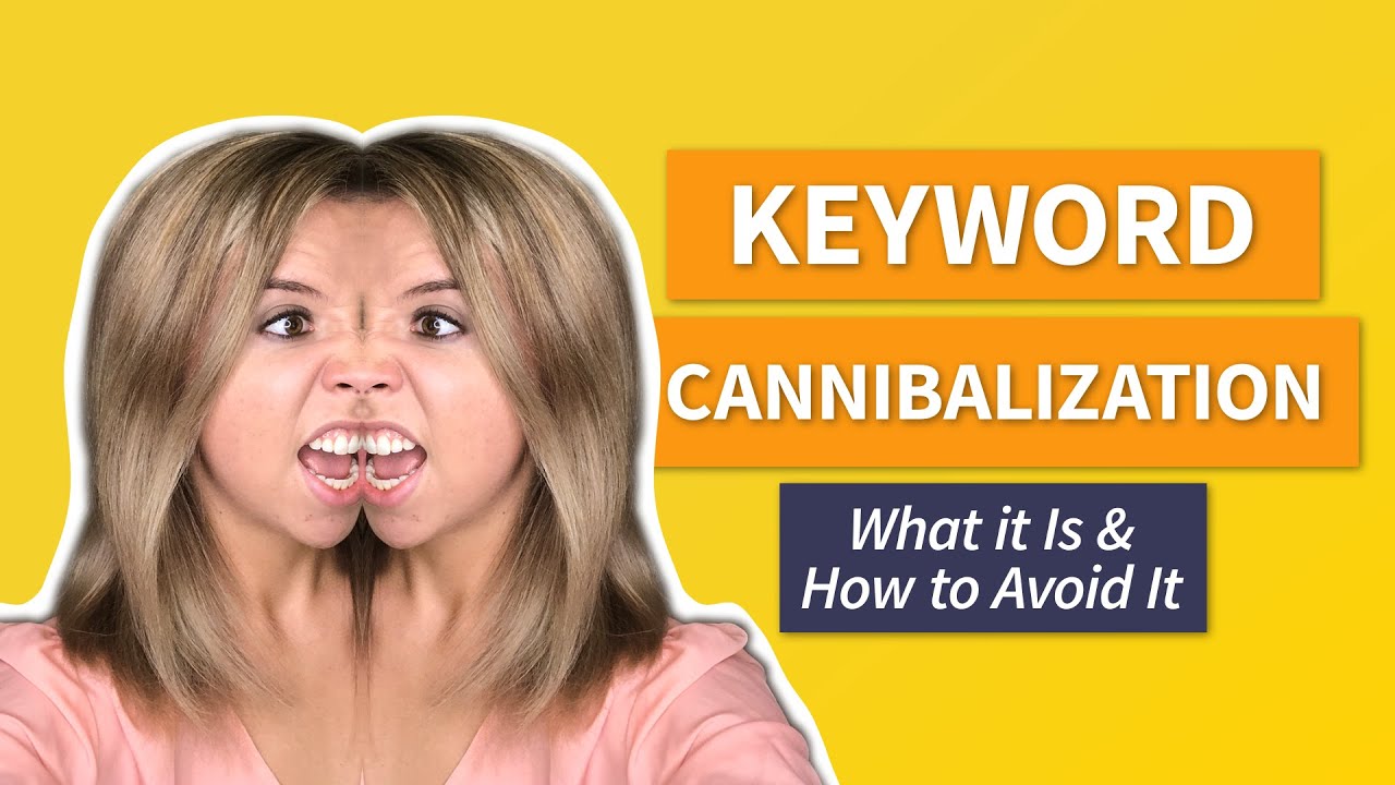 cannibalization คือ  New Update  Keyword Cannibalization: What it Is \u0026 How to Avoid It Completely