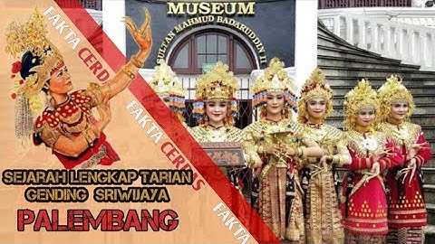 ASALMULA TARIAN GENDING SRIWIJAYA PROVINSI SUMATERA SELATAN