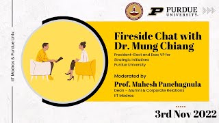 Fireside Chat-Dr.mung Chang, President-Elect, Purdue Uni. Prof. Mahesh Panchagnula, Dean Acr, Iitm