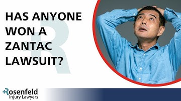 Has Anyone Won a Zantac Lawsuit?