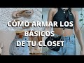 BÁSICOS DE TU CLOSET para tener MEJOR ESTILO