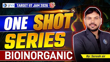 BIOINORGANIC CHEMISTRY | IIT JAM 2026 | ONE SHOT SERIES | IFAS