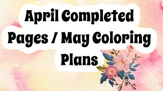 April Completed coloring pages / May coloring Plans