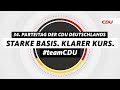 34. Parteitag der CDU Deutschlands – Starke Basis. Klarer Kurs.