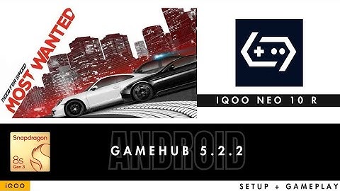 NFS Most wanted 2012 on 8s gen 3 via Gamehub 5.2.2 on iQOO Neo 10 R ⚡