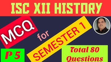 ISC XII HISTORY MOCK PAPER FOR REVISION || PART 5 || SEMESTER 1 || isc history specimen paper 2021