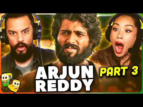 Part 3 - ARJUN REDDY Movie Reaction! | Vijay Deverakonda | Shalini Pandey | Sandeep Reddy Vanga