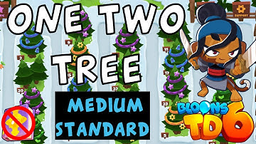 Bloons TD 6 | One Two Tree Medium Standard | No MK No Powers | Guide / Strategy