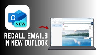 How To Recall Email In New Outlook - Full Guide