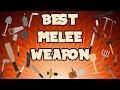 BEST MELEE WEAPON IN UNTURNED (MELEE GUIDE)