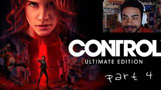 Control: Ultimate Edition (Part 4)
