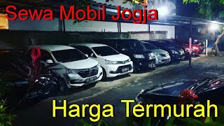 Rental / Sewa Mobil Untuk Wilayah Yogyakarta Yang Recommended..Ada Lebih Dari 20 Unit Mobilnya!!!