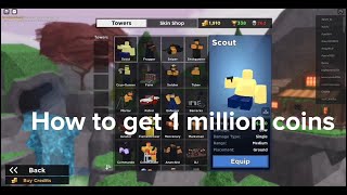 How to get 1 million coins in tower battles