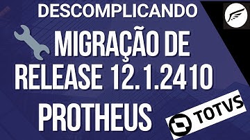 🔧 Descomplicando a atualização de Release no Protheus: Guia Completo e Prático