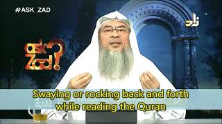 Not Permissible in Islam | Swaying or Moving Back & Fourth - Assim Al Hakeem