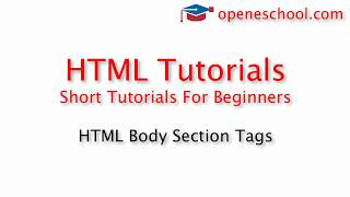 HTML Tutorials For Beginners - HTML Body Section Tags
