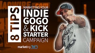 Crowdfunding Marketing  8 Tips For Kickstarter & Indiegogo | Marketing 360