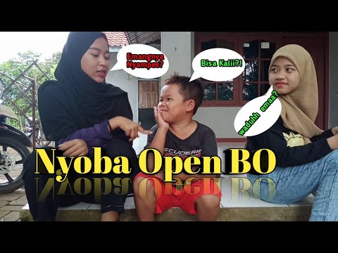 Nyoba Open B.O| Budak Koceak