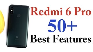 Redmi 6 Pro 50+ Best Features