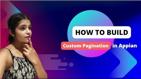 Part-1 | Custom Pagination in Appian | Editable Grid | Appian | Low Code | BPM