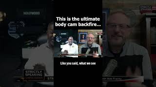 Police Body Cams Backfired on the Left’s Narrative