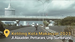 🔵 KELILING KOTA MAKASSAR | JUNI 2023 #ifcmakassar #makassar