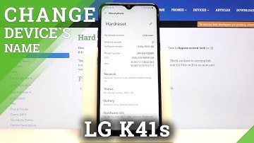 Change LG K41s Name - Rename Gadget