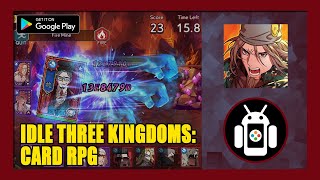 Idle Three Kingdoms : Card RPG Gameplay Walkthrough (Android) | First Impressions screenshot 1