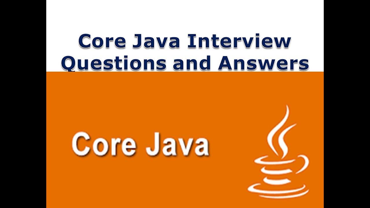 Core Java Interview Questions and Answers - YouTube