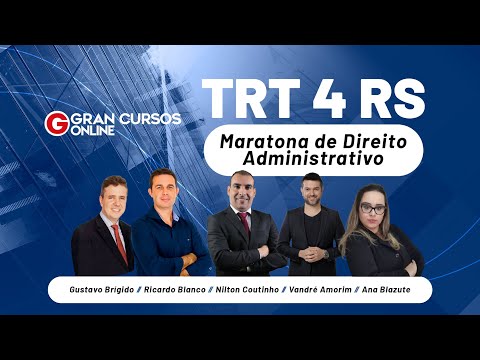 Concurso TRT 4º RS - Maratona de Direito Administrativo
