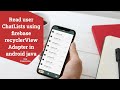 Read user ChatList to show his chat with his friend in android java(Chat App Part 13)
