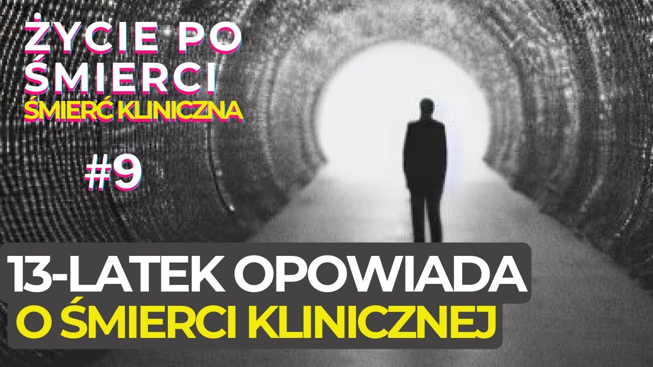 13letni David opowiada o swojej śmierci klinicznej Śmierć kliniczna Życie po śmierci NDE