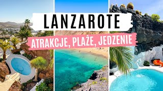 Lanzarote 2023 - TOP 20 | Atrakcje, plaże i jedzenie | Co warto zobaczyć? | Wyspy Kanaryjskie | vlog
