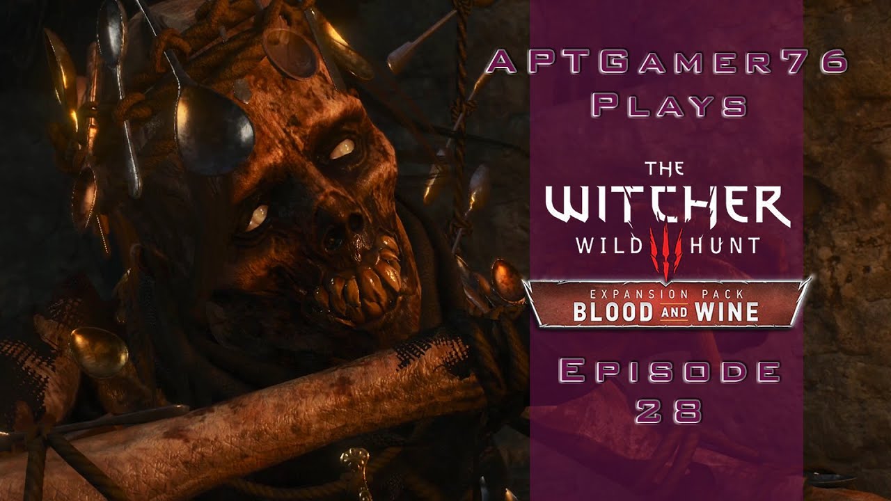 Loads o' spoons Let's Play The Witcher 3 Blood and Wine on PC EP 28