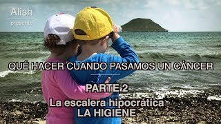 QUÉ HACER CUANDO PASAMOS UN CÁNCER 2/3 - La higiene