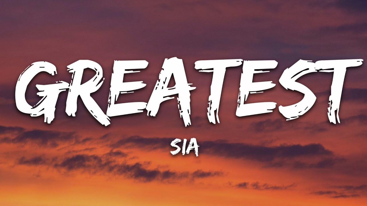 Sia   The Greatest Lyrics