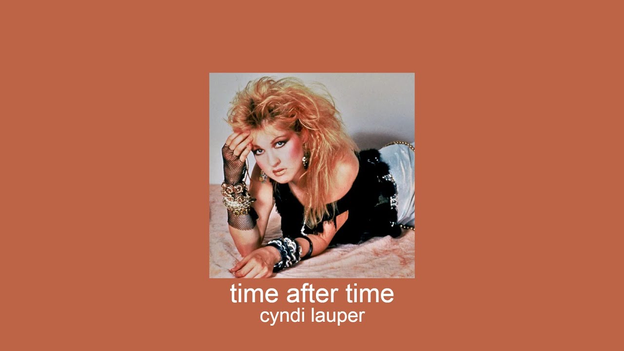 cyndi lauper - time after time (slowed + reverb)
