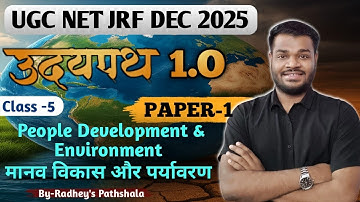 People and Environment PDE | Class 5 | UGC NET JRF Paper 1 | Udaypath 1.O 2025 | Radhey’s Pathshala