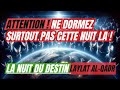 Ne manquez pas cette nuit   la nuit du destin laylat alqadr et ses secrets incroyables