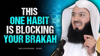 The Hidden Habit Quietly Destroying Blessings in Your Life | mufti menk